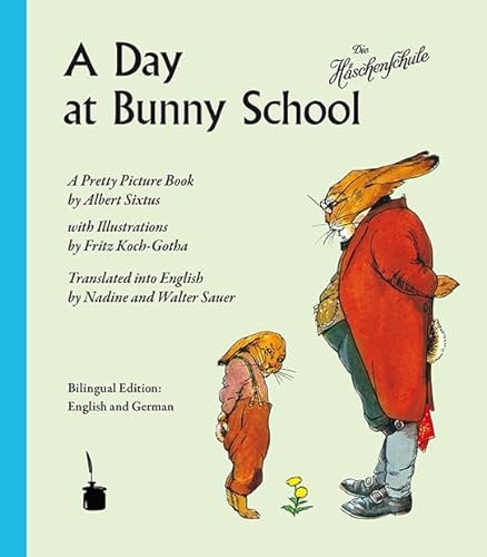 A Day at Bunny School / Die Häschenschule: Die Häschenschule - zweisprachig: Englisch und Deutsch: A Pretty Picture Book von Edition Tintenfa